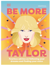 Load image into Gallery viewer, Be More Taylor