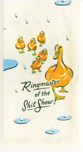 Load image into Gallery viewer, Ringmaster of the Shit Show Tea Towel
